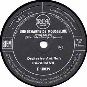 FLAC Orchestre Antillais CARAÏBANA - Une Écharpe de Mousseline / Petit Roi des Ananas