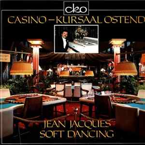 FLAC Jean Jacques - Soft Dancing Casino - Kursaal Ostend