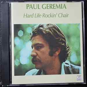 FLAC Paul Geremia - Hard Life Rockin' Chair