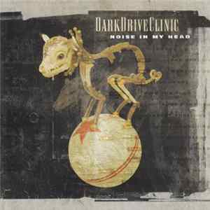 FLAC DarkDriveClinic - Noise In My Head