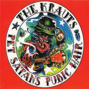 FLAC The Krauts - Pet Satan's Pubic Hair