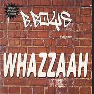 FLAC B. Boys - Whazzaah
