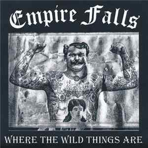 FLAC Empire Falls - Where The Wild Things Are
