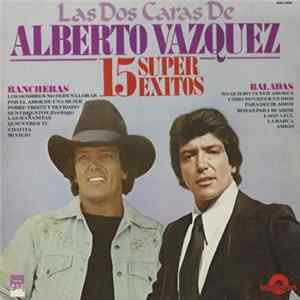 FLAC Alberto Vazquez - Las Dos Caras De Alverto Vazquez (15 Super Exitos)