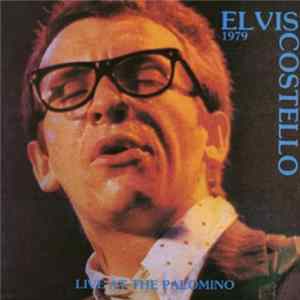 FLAC Elvis Costello - Live At The Palomino