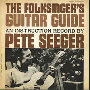 FLAC Pete Seeger - The Folksinger's Guitar Guide: An Instruction Record By Pete Seeger