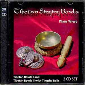 FLAC Klaus Wiese - Tibetan Bowls I & Tibetan Bowls II With Tingsha Bells