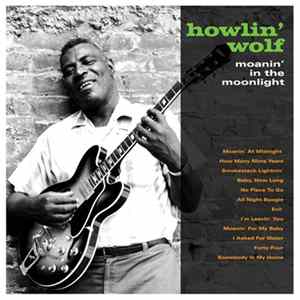 FLAC Howlin' Wolf - Moanin' In The Moonlight