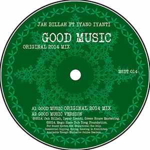 FLAC Jah Billah, Iyano Iyanti - Good Music (Original 2014 Mix)