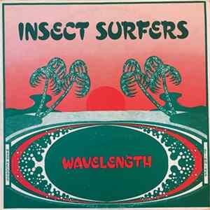 FLAC Insect Surfers - Wavelength