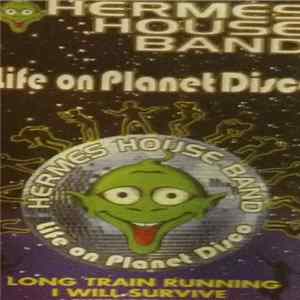 FLAC Hermes House Band - Life On Planet Disco