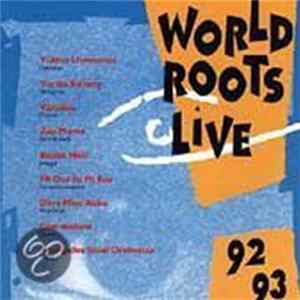 FLAC Various - World Roots Live 92-93