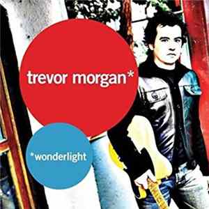 FLAC Trevor Morgan - Wonderlight