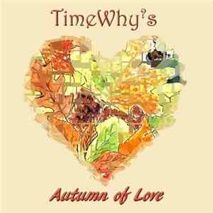 FLAC TimeWhy's - Autumn of Love