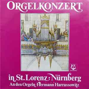 FLAC Hermann Harrassowitz - Orgelkonzert In St. Lorenz • Nürnberg