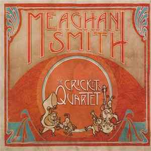 FLAC Meaghan Smith - The Cricket's Quartet