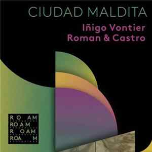 FLAC Iñigo Vontier & Roman & Castro - Ciudad Maldita