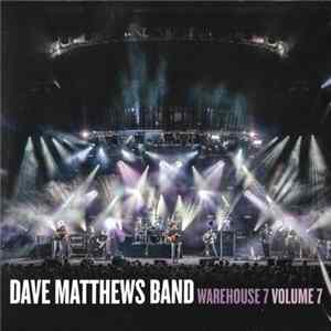 FLAC Dave Matthews Band - Warehouse 7 Volume 7