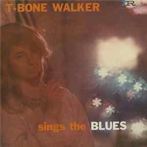 FLAC T-Bone Walker - Sings The Blues
