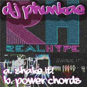 FLAC DJ Phunkae - Shake It / Power Chords
