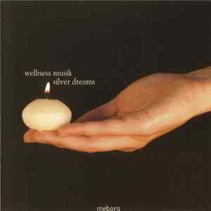 FLAC Meborg - Silver Dreams (Wellness Musik)