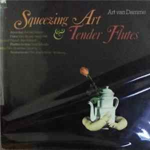 FLAC Art Van Damme - Squeezing Art & Tender Flutes