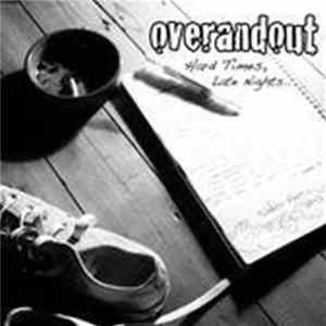 FLAC Over And Out - Hard Times, Late Nights