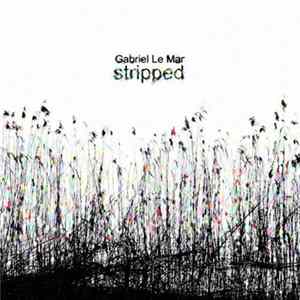 FLAC Gabriel Le Mar - Stripped