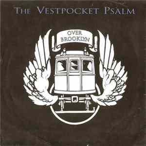 FLAC The Vestpocket Psalm - Over Brooklyn
