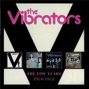 FLAC The Vibrators - The Epic Years 1976-1978