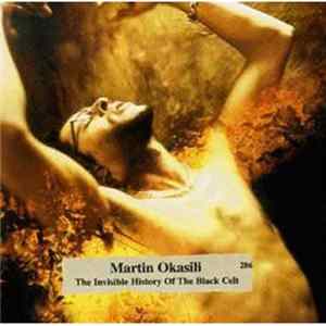 FLAC Martin Okasili - The Invisible History Of The Black Celt