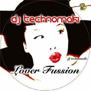 FLAC DJ Technomaki - Lover Fussion