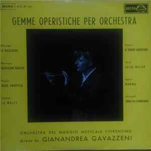 FLAC Orchestra Of The Maggio Musicale Fiorentino, Gianandrea Gavazzeni - Gemme Operistiche Per Orchestra
