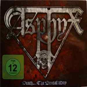 FLAC Asphyx - Death...The Brutal Way