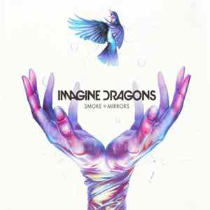 FLAC Imagine Dragons - Smoke + Mirrors (Limited Edition Special Box Set)