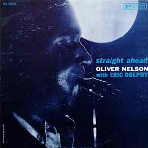 FLAC Oliver Nelson With Eric Dolphy - Straight Ahead