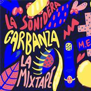 FLAC Garbanzo - La Sonidera Garbanza - La Mixtape