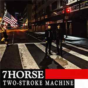 FLAC 7Horse - Two Stroke Machine