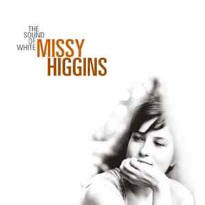 FLAC Missy Higgins - The Sound Of White