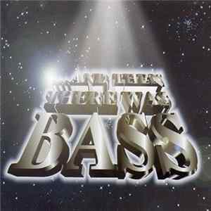 FLAC Various - And Then There Was Bass