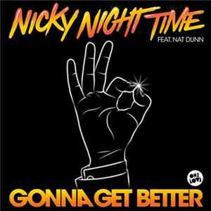 FLAC Nicky Night Time Feat. Nat Dunn - Gonna Get Better
