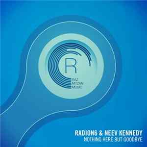 FLAC Radion6 & Neev Kennedy - Nothing Here But Goodbye