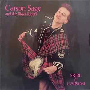 FLAC Carson Sage & The Black Riders - Skirl O`Carson