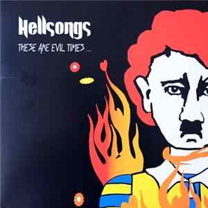 FLAC Hellsongs - These Are Evil Times...