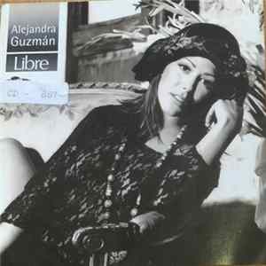 FLAC Alejandra Guzmán - Libre