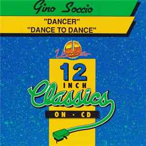 FLAC Gino Soccio - Dancer / Dance To Dance