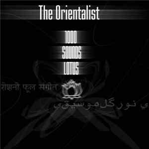 FLAC The Orientalist - 1000 Sounds Lotus