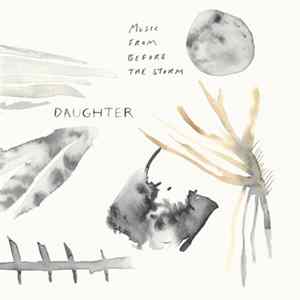 FLAC Daughter - Music From Before The Storm