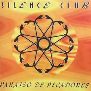 FLAC Silence Club - Paraíso De Pecadores