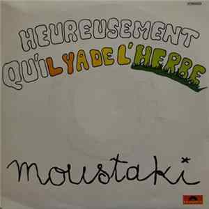 FLAC Georges Moustaki / Marta Contreras - Heureusement Qu'il Y A De L'herbe